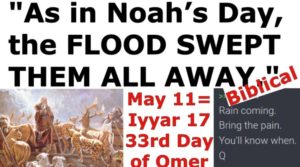 Noah's Flood Swept 33's Away -Omer 33 - Matthew 24
