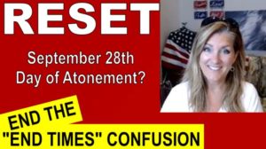 Reset - End the End Times Confusion- Atonement 9/28
