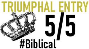 Biblical Triumphal Entry 55