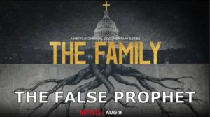 The Family - The False Prophet Exposed in DC