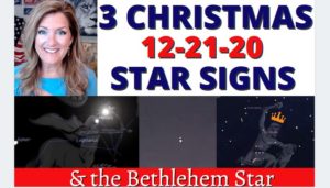 3 Star Signs on 12-21-20 (+ the Bethlehem Star) posted 12-20-20