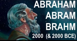 Was India's "BRAHMA" Faith founded on ABRAHAM's Faith?