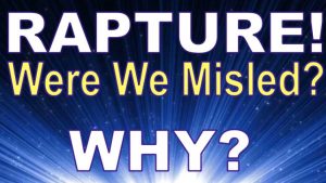Rapture - Were We Misled?