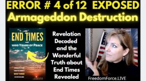 END TIMES DECEPTION ERROR # 04 OF 12 EXPOSED! WORLDWIDE NUCLEAR WAR 5-19-21
