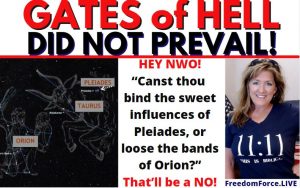 The GATES of HELL DID NOT PREVAIL! Pleiades & Orion Nat'l Day of Prayer