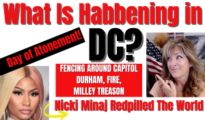 What is Habbening in DC? Atonement, Milley, Durham, Fence, Fire 9-16-21
