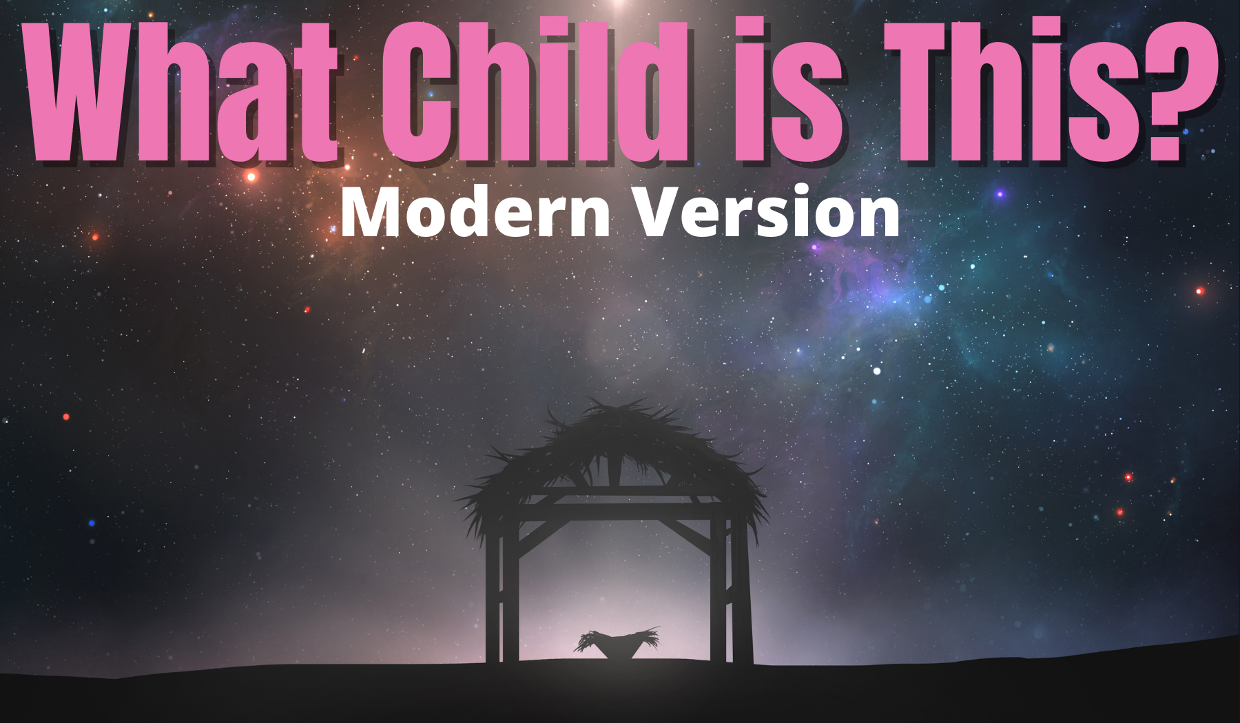 What Child is This?  Modern Version - Melly