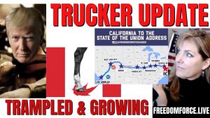 Truckers Trampled Movement Growing, USA Convoy – Zechariah 9 2-20-22