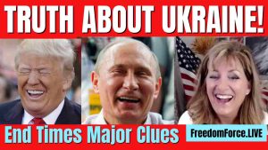 Truth About Ukraine – Liberation & End Times Major Clues 2-22-22