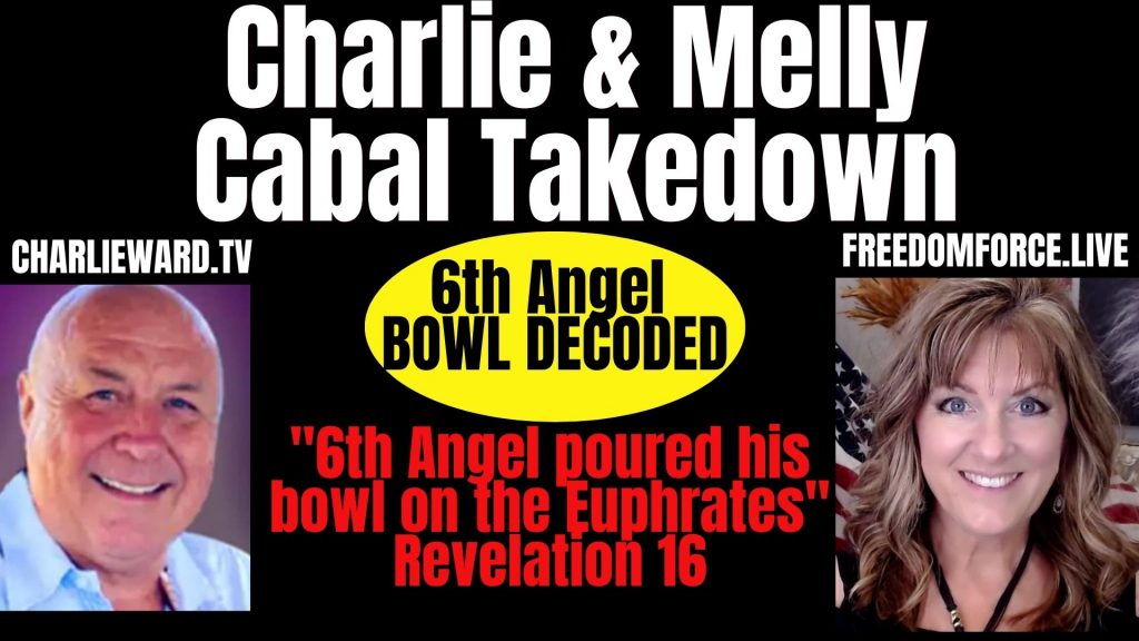 Cabal Takedown – Charlie Ward and Melly, Angel Bowl 6 Decoded Rev 16 5-18-22