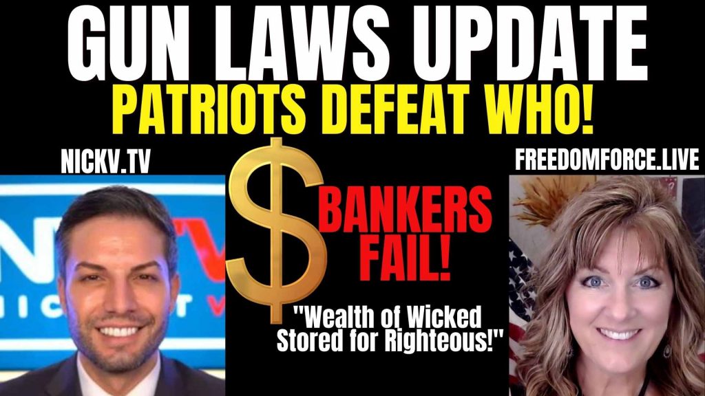Gun Laws Update, Patriots Defeat WHO, Swift Bank Fail, 5-31-22