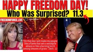 Happy Freedom Day 2022! Surprise Witness – 11.3 Zechariah 12 7-3-22