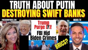 Truth about Putin Destroying SWIFT Banks, Purge, FBI Lied 7-26-22