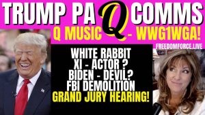 Trump PA Rally Comms – Q Music WWG1WGA, XI, FBI Demo, Grand Jury – AntiChrist 9-4-22