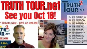 THE TRUTH TOUR BEGINS! SEE YOU OCTOBER 18! 9-22-22