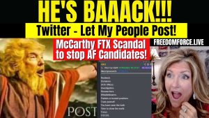 He’s Back on Twitter! McCarthy FTX Scandal, Psalm 21 Victory 11-20-22