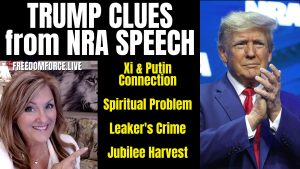Clues from Trump NRA 23 Speech – Leaker, Omer Harvest 4-16-23