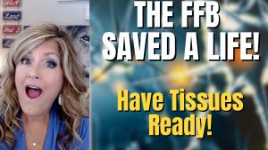 THE FFB SAVED A LIFE! HAVE TISSUES READY 6-27-23