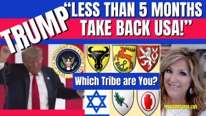 Trump says Less than 5 Months to Victory! Israel Tribes Heraldry 10-18-23