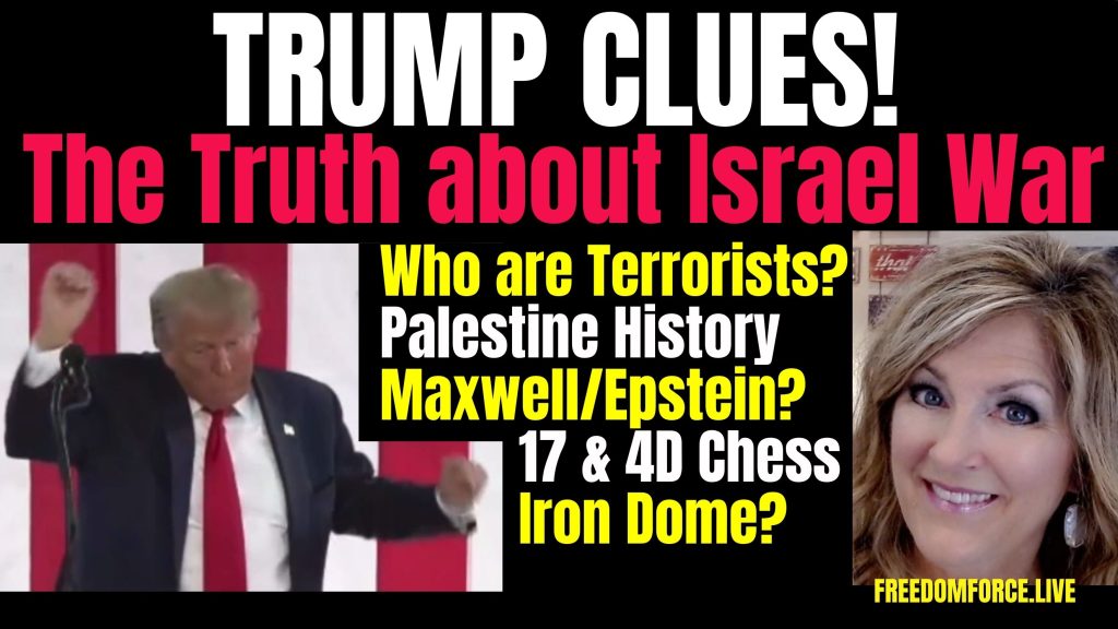 10-08-23 Trump Clues – Hamas, Israel, Maxwell, 17, Epstein, Iron Dome ...