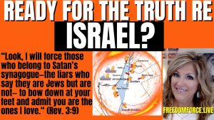 Ready for Truth about Israel? Nick and Melissa 10-17-23