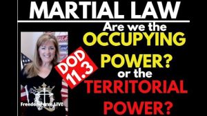 04-20-21   MILITARY OCCUPATION 11.3 – Are we the Occupying Force or the Territorial Force?