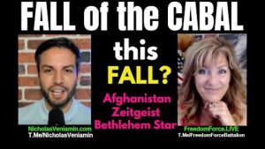 FALL OF THE CABAL THIS FALL? AFGHANISTAN, ZEITGEIST, BETHLEHEM STAR 8-24-21