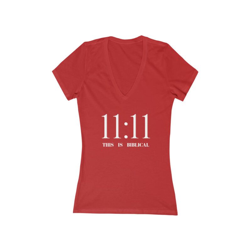 11:11 This is Biblical!  Women's Jersey Short Sleeve Deep V-Neck Tee