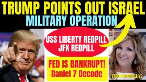 Trump Points out Israel - Military Operation - Fed Bankrupt - Daniel 7 11-26-23