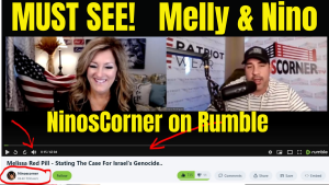 Melly & Nino Knock Out the Israel Truth! 12-15-23