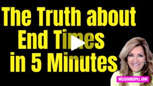 04-23-25   Truth about End Times in 5 Minutes!